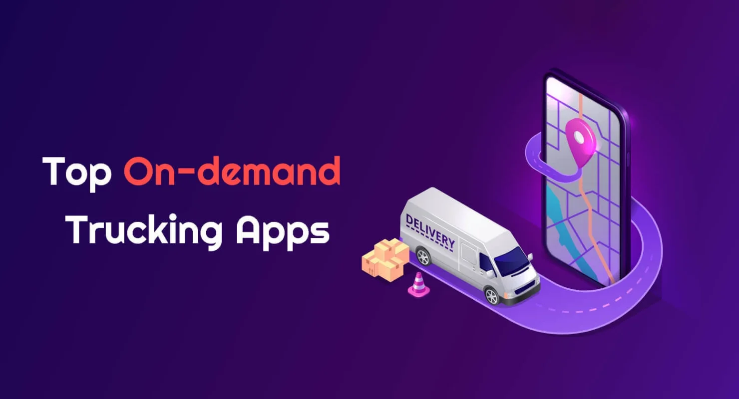 On-demand Trucking Apps