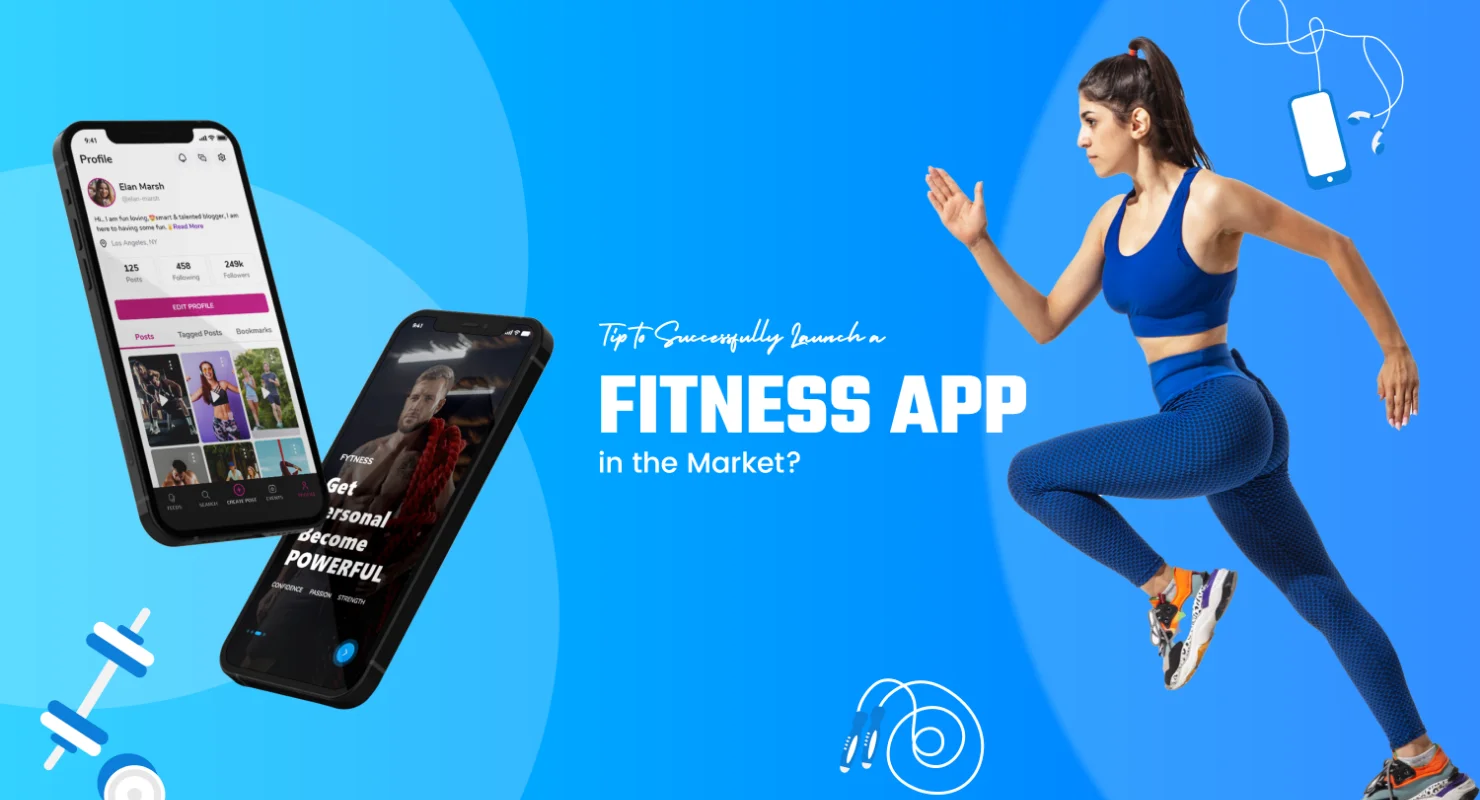 How to Successfully Launch a Fitness App in the Market?